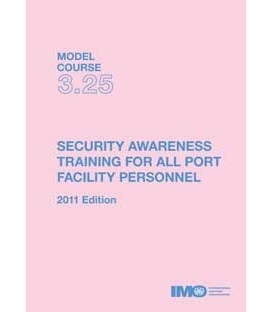 IMO T325E Model course Security Awareness Training, 2011 Edition