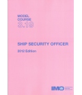 IMO TA319E Model Course: ISPS Ship Security Officer, 2012 Edition