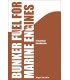 Bunker Fuel for Marine Engines -  A Technical Introduction, 1st Edition June 2012