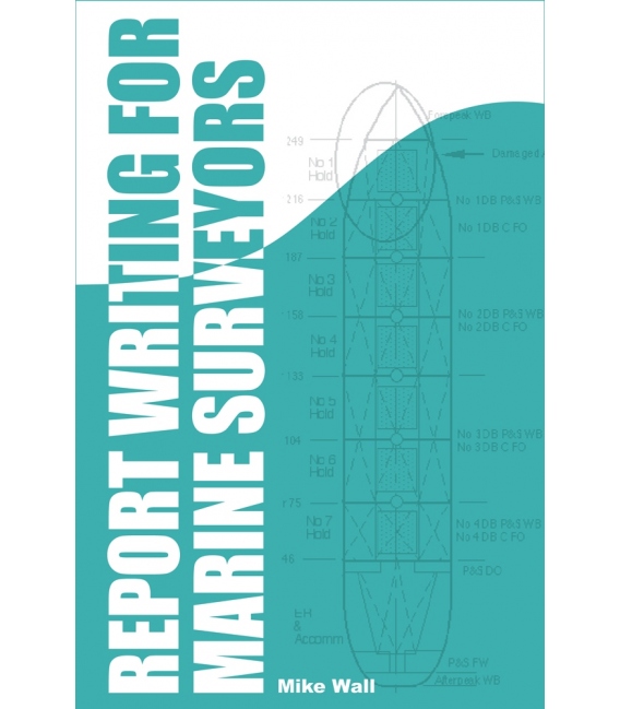 Report Writing for Marine Surveyors, 1st Edition 2011