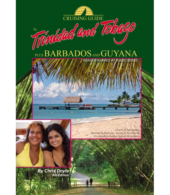 Cruising Guide to Trinidad & Tobago Plus Barbados and Guyana, 2013