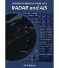 Integrated Bridge Systems Vol 1: Radar and AIS 2009 Edition