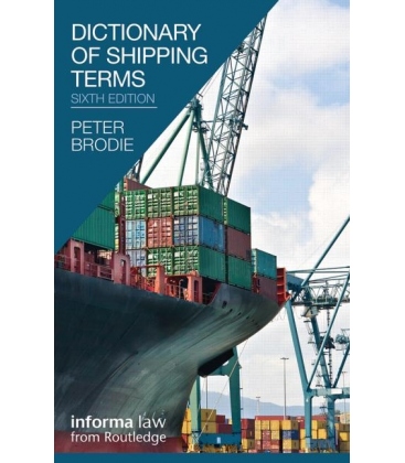 Dictionary of Shipping Terms, 6th Ed., 2013