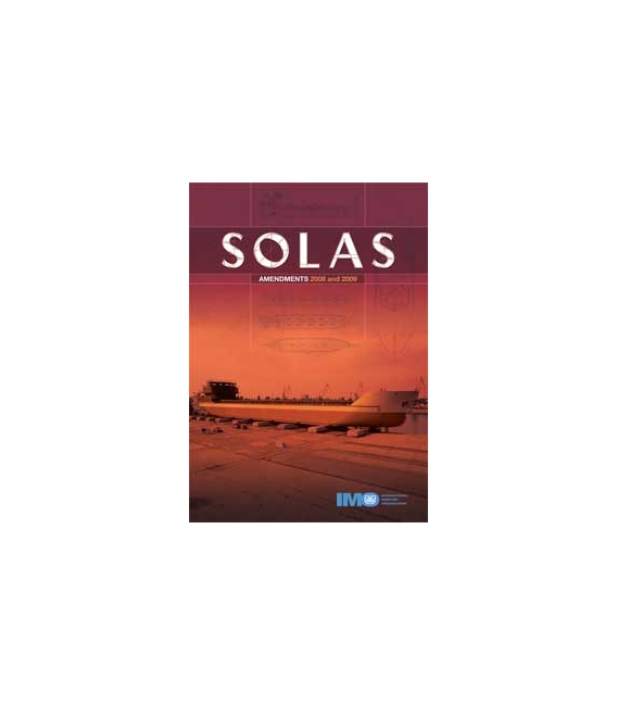 SOLAS Amendments 2008 - 2009