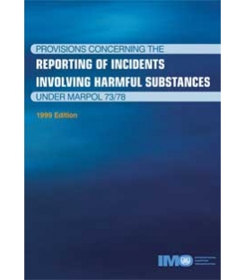 Reporting Incidents under MARPOL, 1999 Edition