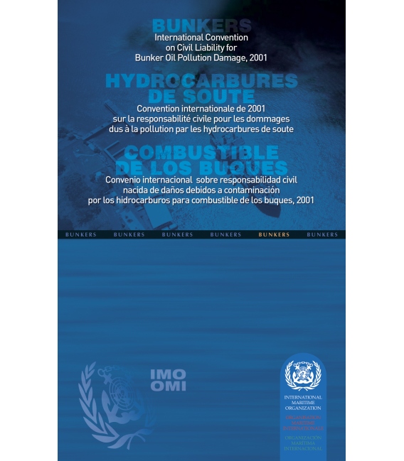 IMO -Book E490M Intl. Convention on Civil Liability for Bunker Oil Pollution Damage, 2001 (Published 2004) (*** Multilingual - E