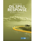 IMO e-Reader K582E Guideline for Oil Spill Response in Fast Currents, 2013 Edition