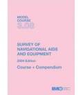 IMO e-Book ETA308E Model Course: Navigational Aids & Equipment Survey, 2004 Edition