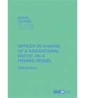 IMO e-Book ET706E Model Course: Officer in Charge of Navigational Watch on a Fishing Vessel, 2008 Edition