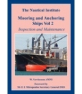 Mooring and Anchoring Ships Vol. 2: Inspection and Maintenance, 1st Ed. (2009)