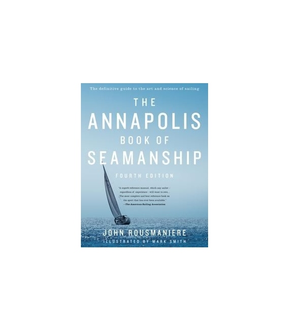 Annapolis Book of Seamanship, 4rd Edition 2013