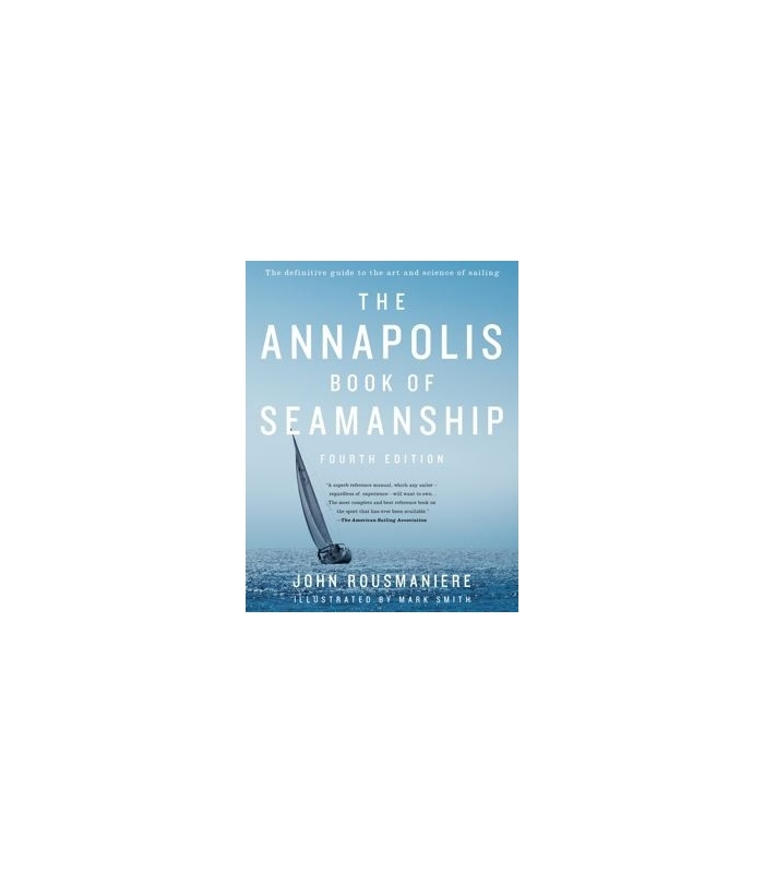 Annapolis Book Of Seamanship 4th Edition 2014