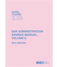 IMO TB313E - Model Course: SAR Administration (IAMSAR Vol I), 2014 Edition