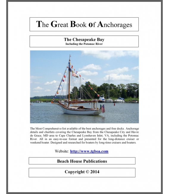 The Great Book of Anchorages: The Chesapeake Bay, Including The Potomac River