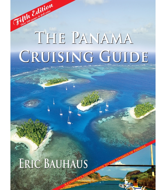 The Panama Cruising Guide 5th Edition
