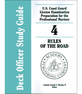 Murphy's Deck Officer Study Guide Vol. 4: Rules of the Road 2015-2016