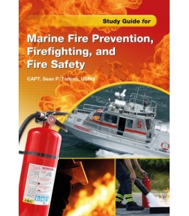 Study Guide for Marine Fire Prevention, Firefighting, & Fire Safety, 1st, 2014