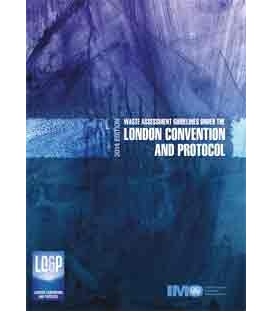 IMO I531E Waste Assessment Guidelines under the London Convention and Protocol, 2014 Edition