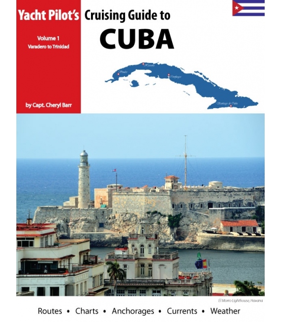 Cruising Guide to Cuba Volume 1