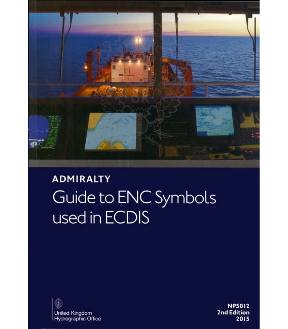 NP5012 Admiralty Guide to ENC Symbols used in ECDIS, 2nd Edition 2015
