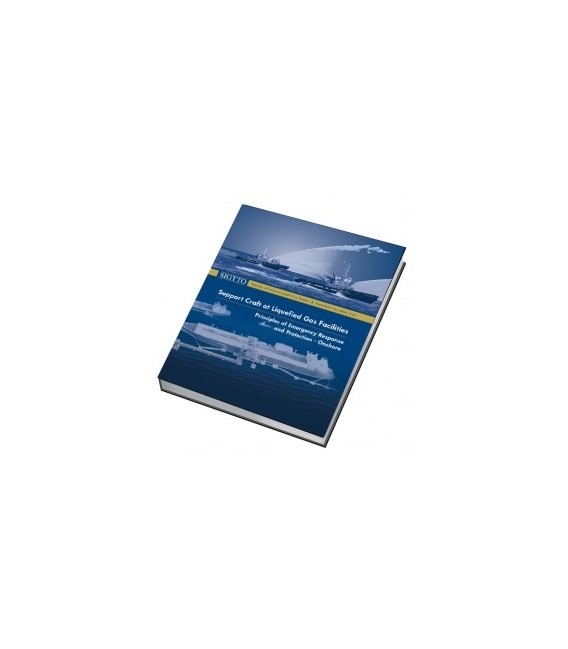 Support Craft at Liquefied Gas Facilities. Principles of Emergency Response and Protection - Onshore, 1st Edition 2015