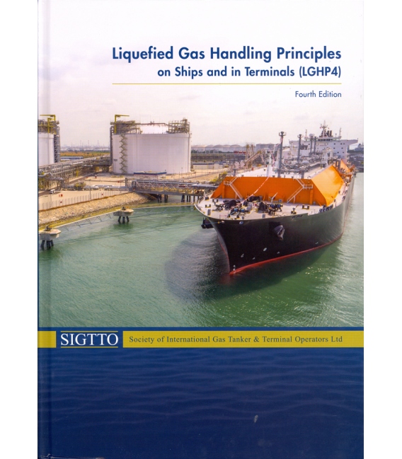 Liquefied Gas Handling Principles on Ships and in Terminals 3rd Ed