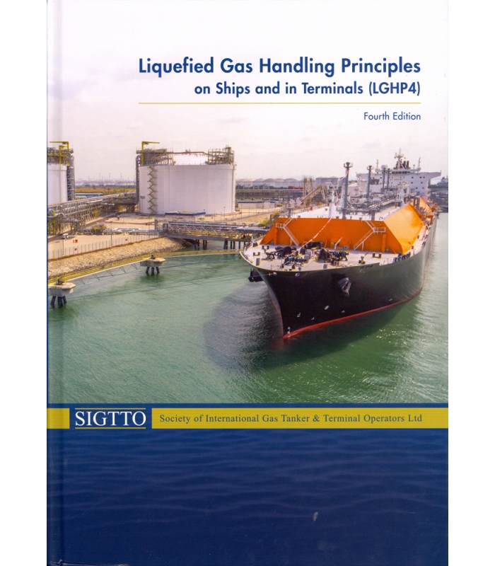 Liquefied Gas Handling Principles on Ships and in Terminals, (LGHP4...