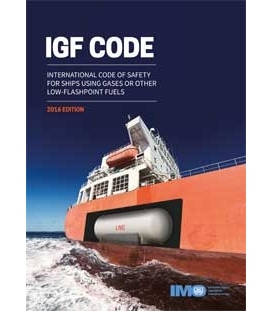 IMO I109E International Code of Safety for Ships using Gases or other Low-Flashpoint Fuels (IGF Code) (2016)