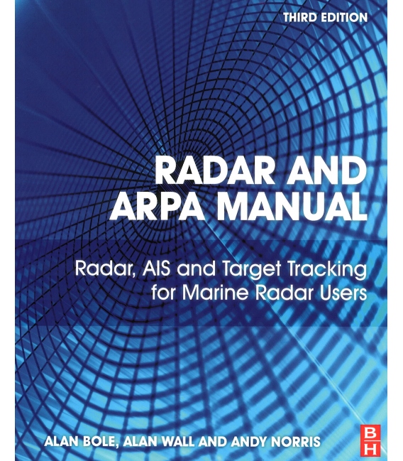 Radar and ARPA Manual, 3rd Edition 2014