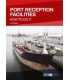 IMO IB597E Port Reception Facilities -- How to Do it , 2016 Edition