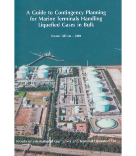 A Guide to Contingency Planning for Marine Terminals Handling Liquefied Gases in Bulk, 2nd Edition