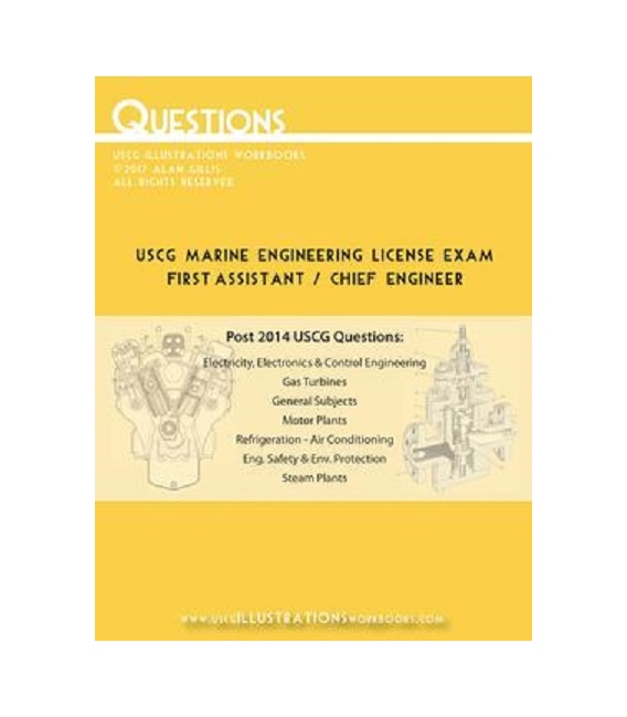 USCG Marine Engineering Questions (First Assistant / Chief Engineer), 1st Edition 2017