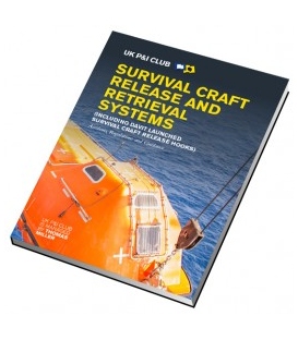 UK P&I Club Survival Craft Release and Retrieval Systems, 1st Edition 2017