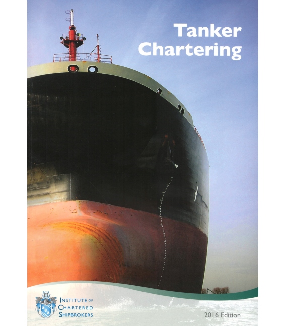 Tanker Chartering, 3rd Edition 2016