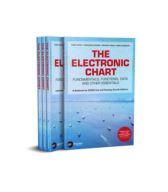 The Electronic Chart (Fundamentals, Functions, Data & other Essentials) (4th, 2021)