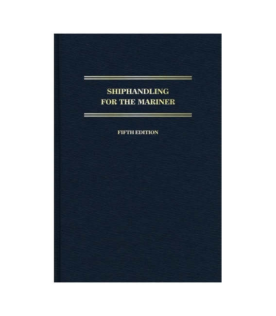 Shiphandling for the Mariner, 5th Edition 2018