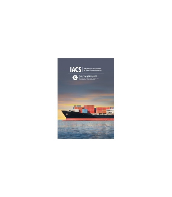 Container Ships: Guidelines for Surveys, Assessment and Repair of Hull Structures