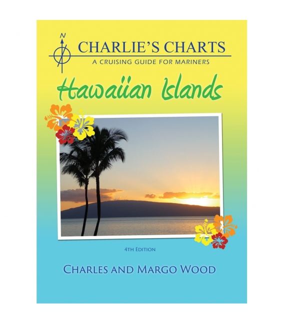 CHARLIE'S CHARTS of the Hawaiian Islands, 4th Edition 2009