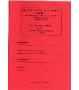 C.A.I.M. Registro Degli Idrocarburi Parte I ( Oil Record Book Part I) (Machinery Space Operations), 2011 Edition