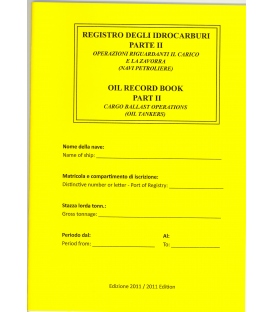 C.A.I.M. Registro Degli Idrocarburi Parte II ( Oil Record Book Part II) (Cargo Ballast Operations) (Oil Tankers), 2011 Edition