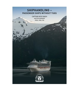 Shiphandling - Passenger Ships Without Tugs, 1st Edition 2018