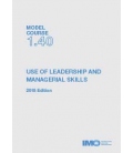 IMO T140E Model Course: Use of Leadership & Managerial Skills, 2018 Edition