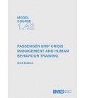 IMO T142E Model Course:  Passenger Ship Crisis Management & Human Behaviour Training, 2018 Edition
