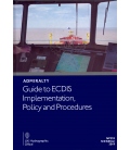 NP232 Admiralty Guide to ECDIS Implementation, Policy and Procedures 3rd Edition 2019