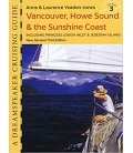 Dreamspeaker Cruising Guide, Volume 3: Vancouver, Howe Sound & the Sunshine Coast, 3rd Edition 2016