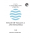 Sailing Directions Pub. 174 Strait of Malacca and Sumatera, 15th Edition 2019