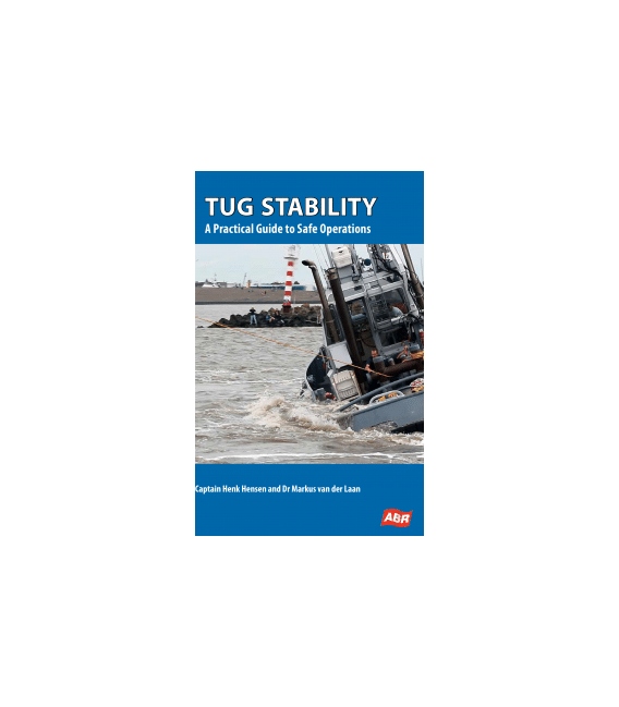 Tug Stability: A Practical Guide to Safe Operations, 1st Edition 2016