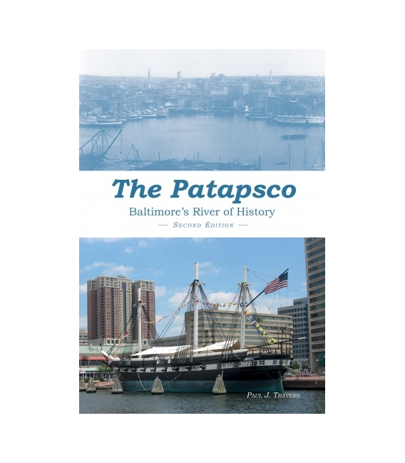 The Patapsco: Baltimore’s River Of History