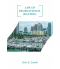 Law of Recreational Boating, 1st Edition 2019