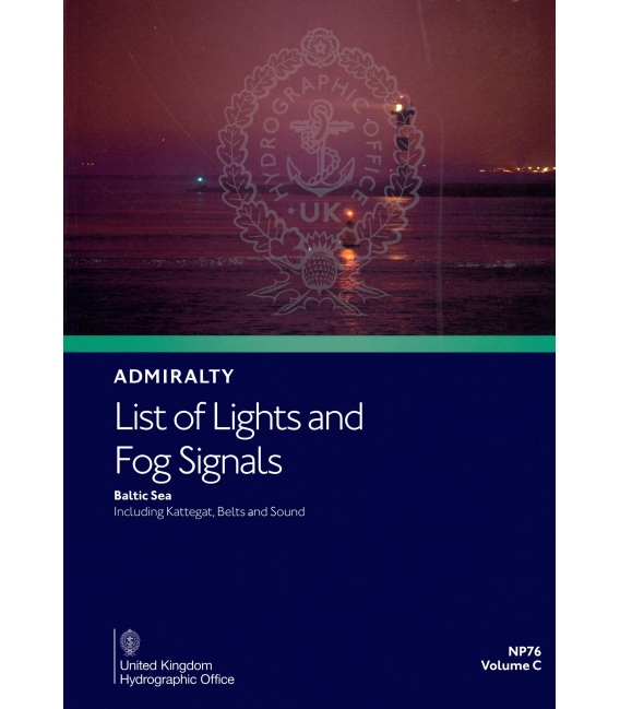 Admiralty List of Lights & Fog Signals NP76 Volume C: Baltic Sea including Kattegat, Belts and Sound, 4th Edition 2023